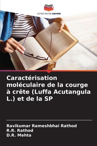 Caractérisation moléculaire de la courge à crête (Luffa Acutangula L.) et de la SP