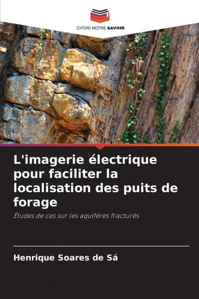 L'imagerie électrique pour faciliter la localisation des puits de forage
