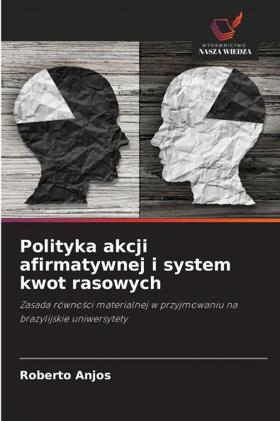 Polityka akcji afirmatywnej i system kwot rasowych