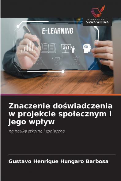 Znaczenie doświadczenia w projekcie społecznym i jego wpływ