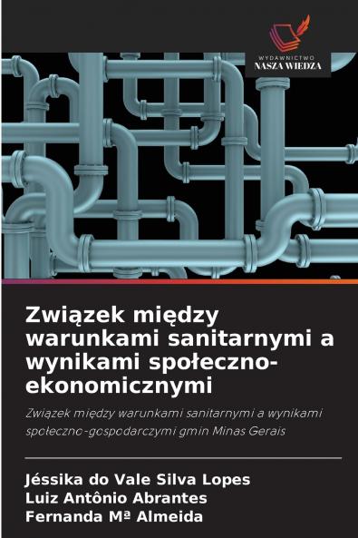 Związek między warunkami sanitarnymi a wynikami społeczno-ekonomicznymi