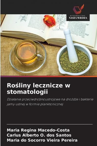 Rośliny lecznicze w stomatologii