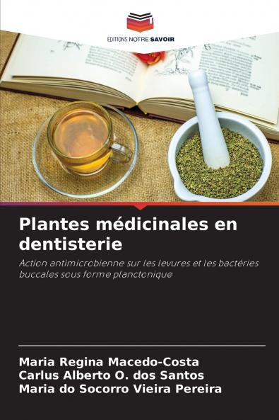 Plantes médicinales en dentisterie