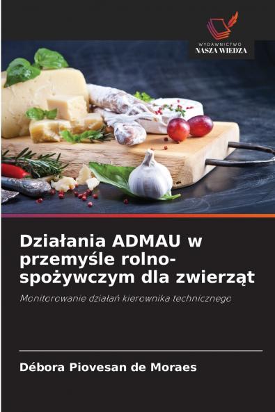 Działania ADMAU w przemyśle rolno-spożywczym dla zwierząt