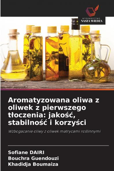 Aromatyzowana oliwa z oliwek z pierwszego tłoczenia