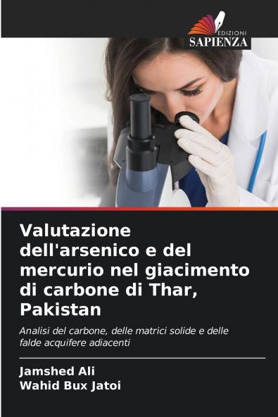 Valutazione dell'arsenico e del mercurio nel giacimento di carbone di Thar Pakistan