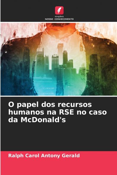 O papel dos recursos humanos na RSE no caso da McDonald's