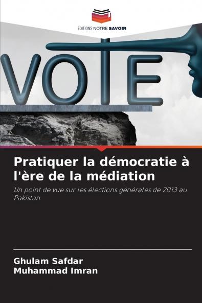 Pratiquer la démocratie à l'ère de la médiation