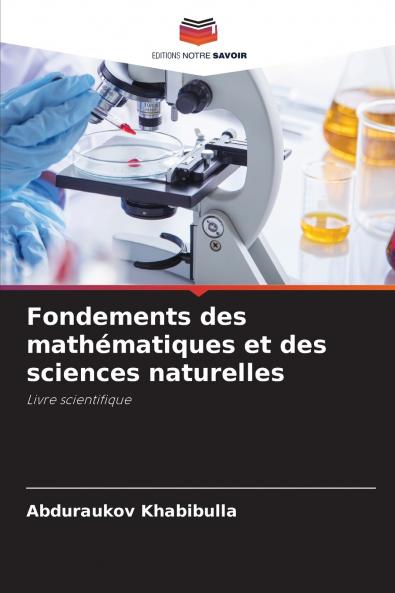 Fondements des mathématiques et des sciences naturelles