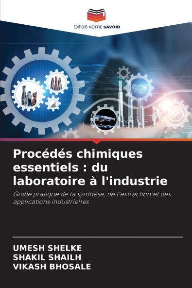 Procédés chimiques essentiels