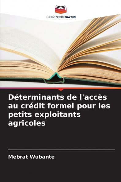 Déterminants de l'accès au crédit formel pour les petits exploitants agricoles