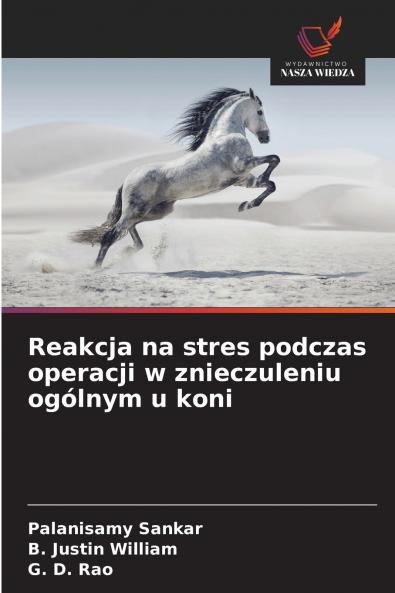 Reakcja na stres podczas operacji w znieczuleniu ogólnym u koni