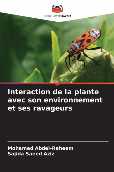 Interaction de la plante avec son environnement et ses ravageurs