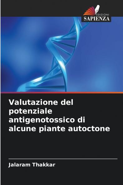 Valutazione del potenziale antigenotossico di alcune piante autoctone
