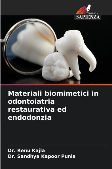 Materiali biomimetici in odontoiatria restaurativa ed endodonzia