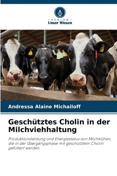 Geschütztes Cholin in der Milchviehhaltung