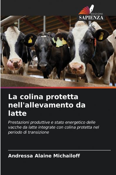 La colina protetta nell'allevamento da latte