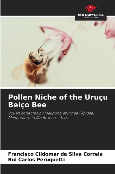 Pollen Niche of the Uruçu Beiço Bee
