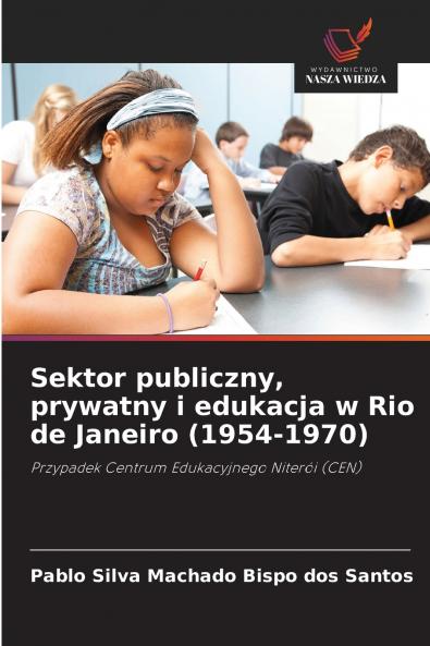 Sektor publiczny prywatny i edukacja w Rio de Janeiro (1954-1970)