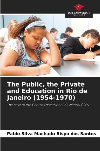 The Public the Private and Education in Rio de Janeiro (1954-1970)