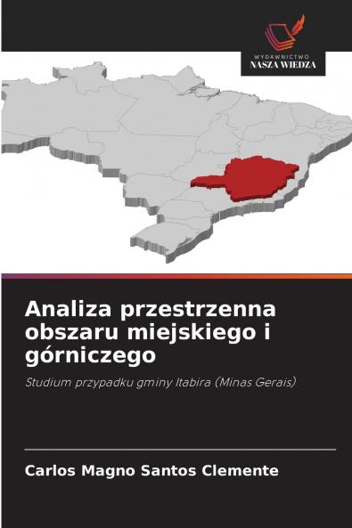 Analiza przestrzenna obszaru miejskiego i górniczego
