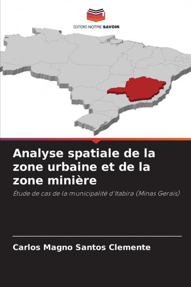 Analyse spatiale de la zone urbaine et de la zone minière