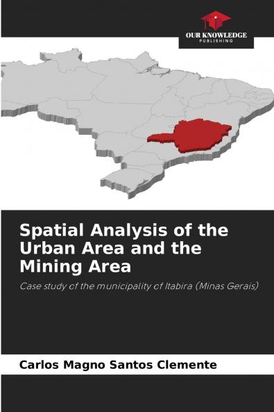 Spatial Analysis of the Urban Area and the Mining Area