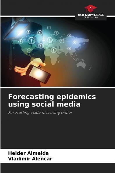 Forecasting epidemics using social media