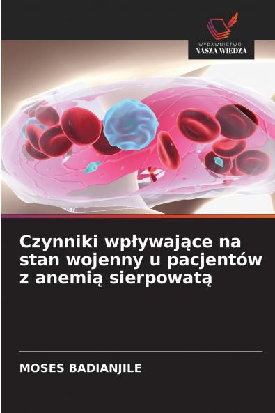 Czynniki wpływające na stan wojenny u pacjentów z anemią sierpowatą