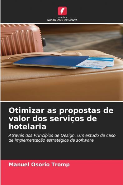 Otimizar as propostas de valor dos serviços de hotelaria