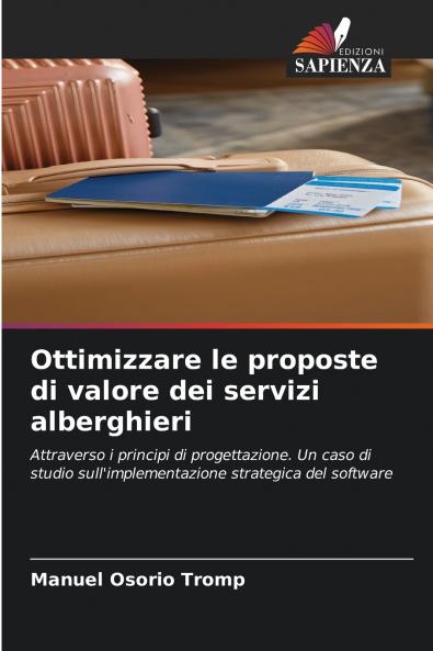 Ottimizzare le proposte di valore dei servizi alberghieri