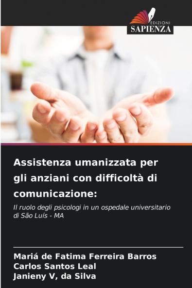 Assistenza umanizzata per gli anziani con difficoltà di comunicazione