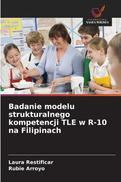 Badanie modelu strukturalnego kompetencji TLE w R-10 na Filipinach