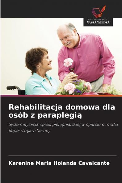 Rehabilitacja domowa dla osób z paraplegią