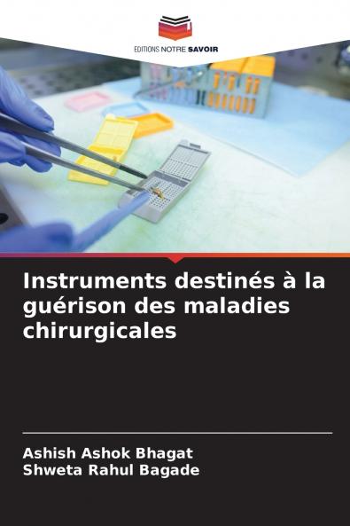 Instruments destinés à la guérison des maladies chirurgicales