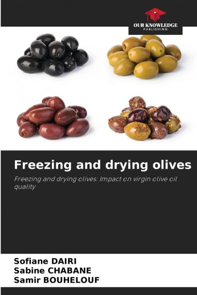 Freezing and drying olives