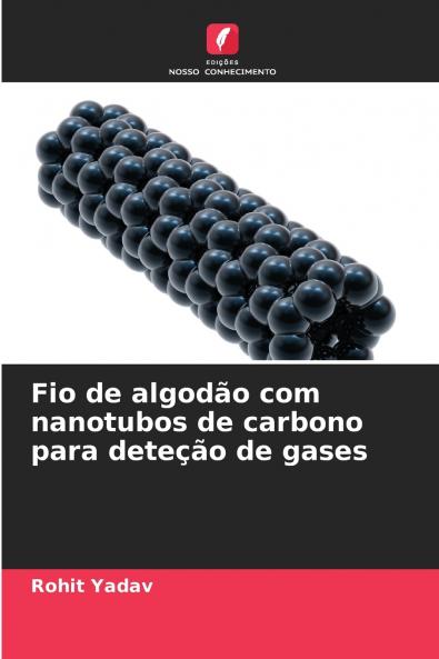 Fio de algodão com nanotubos de carbono para deteção de gases