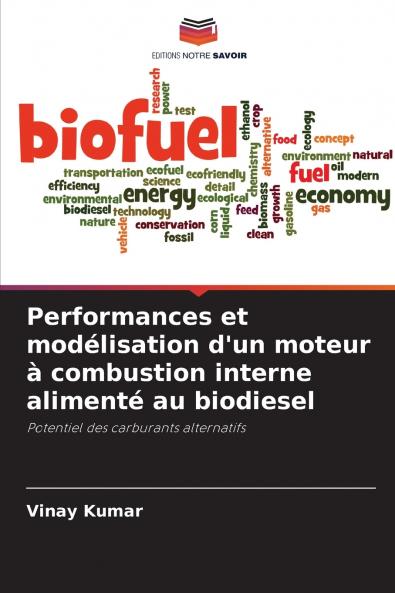 Performances et modélisation d'un moteur à combustion interne alimenté au biodiesel
