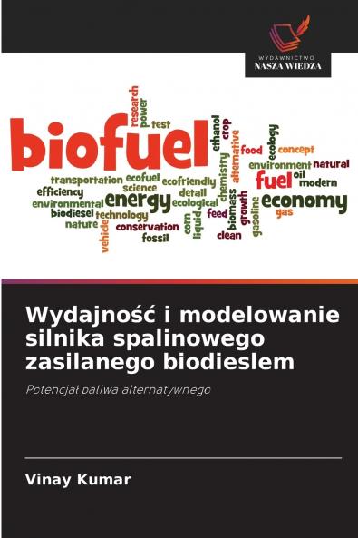 Wydajność i modelowanie silnika spalinowego zasilanego biodieslem