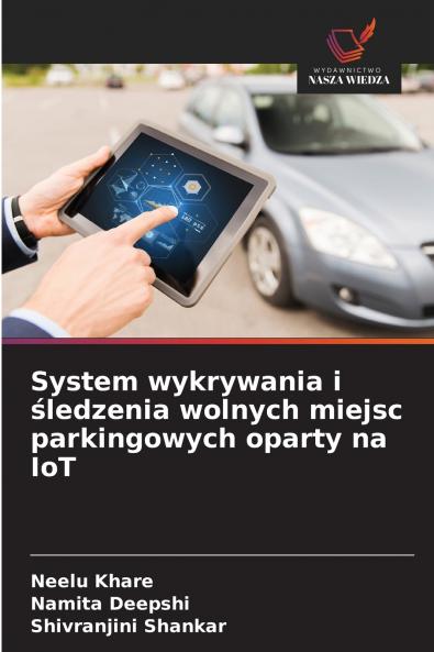 System wykrywania i śledzenia wolnych miejsc parkingowych oparty na IoT