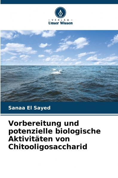 Vorbereitung und potenzielle biologische Aktivitäten von Chitooligosaccharid