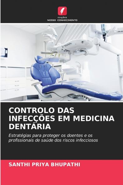 CONTROLO DAS INFECÇÕES EM MEDICINA DENTÁRIA