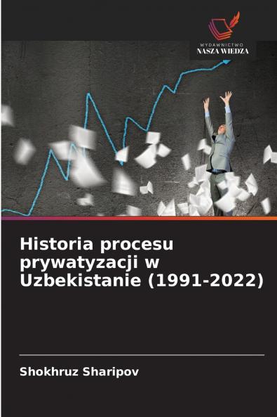Historia procesu prywatyzacji w Uzbekistanie (1991-2022)