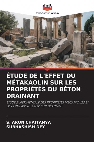 ÉTUDE DE L'EFFET DU MÉTAKAOLIN SUR LES PROPRIÉTÉS DU BÉTON DRAINANT