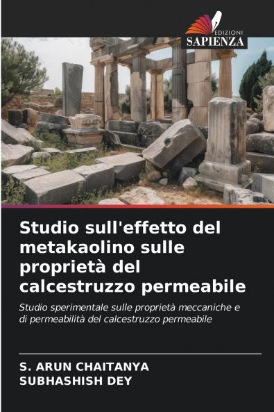 Studio sull'effetto del metakaolino sulle proprietà del calcestruzzo permeabile