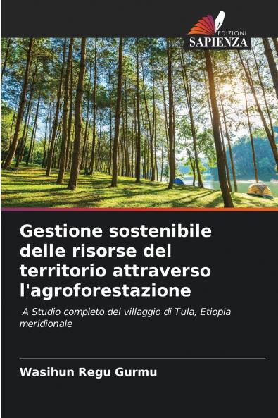 Gestione sostenibile delle risorse del territorio attraverso l'agroforestazione