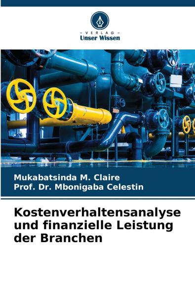 Kostenverhaltensanalyse und finanzielle Leistung der Branchen