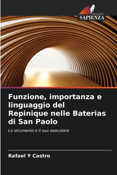 Funzione importanza e linguaggio del Repinique nelle Baterias di San Paolo