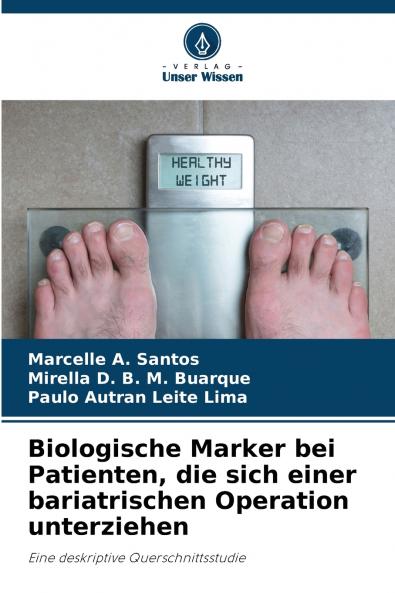 Biologische Marker bei Patienten die sich einer bariatrischen Operation unterziehen
