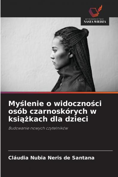 Myślenie o widoczności osób czarnoskórych w książkach dla dzieci